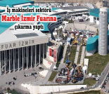 İş Makinası - İş makineleri sektörü İzmir Marble Fuarına çıkarma yaptı Forum Makina